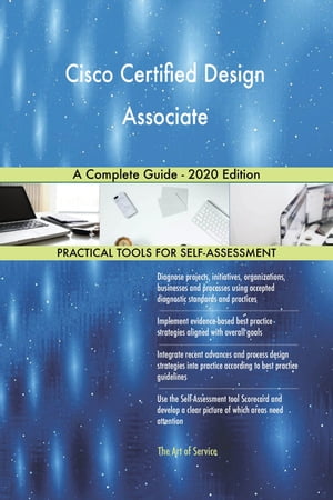 Cisco Certified Design Associate A Complete Guide - 2020 EditionŻҽҡ[ Gerardus Blokdyk ]