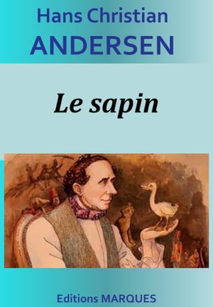 Le sapinŻҽҡ[ Hans Christian Andersen ]