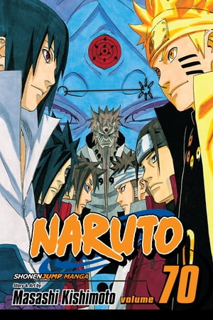 Naruto, Vol. 70 Naruto and the Sage of Six Paths