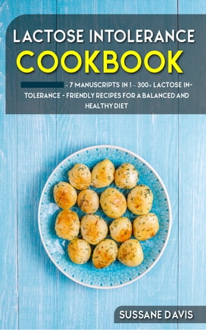 Lactose Intolerance Cookbook