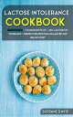 Lactose Intolerance Cookbook 7 Manuscripts in 1 ? 300+ Lactose intolerance - friendly recipes for a balanced and healthy diet