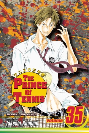 The Prince of Tennis, Vol. 35 Farewell, Hyotei Academy