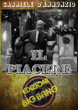 Il piacere【電子書籍】[ Gabriele D'Annunzio ]