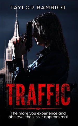 Traffic【電子書籍】[ Taylor Bambico ]