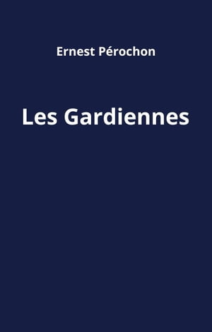 Les Gardiennes