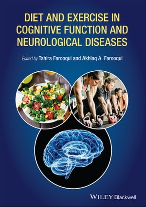 楽天楽天Kobo電子書籍ストアDiet and Exercise in Cognitive Function and Neurological Diseases【電子書籍】[ Akhlaq A. Farooqui ]