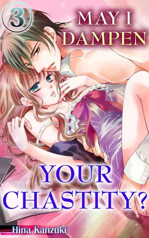May I Dampen your Chastity? Vol.3 (TL Manga)