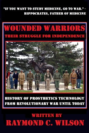 Wounded Warriors - Their Struggle for Independence