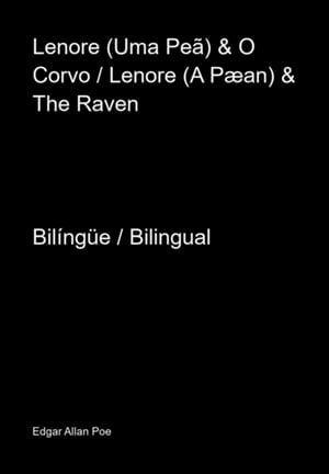 Lenore (uma Peã) & O Corvo / Lenore (a Pæan) & The Raven