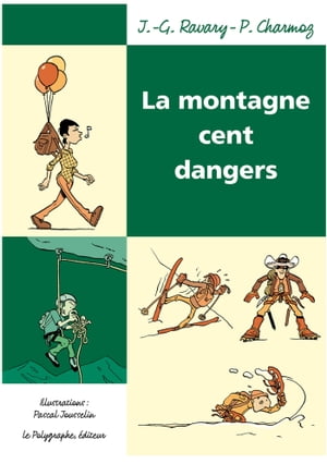 La Montagne cent dangers【電子書籍】[ Char