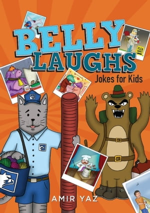 Belly Laughs Jokes for Kids【電子書籍】[ Amir Yaz ]