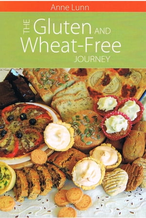 The Gluten and Wheat-Free Journey