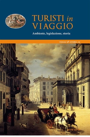 Turisti in viaggio. Ambiente, legislazione, storia