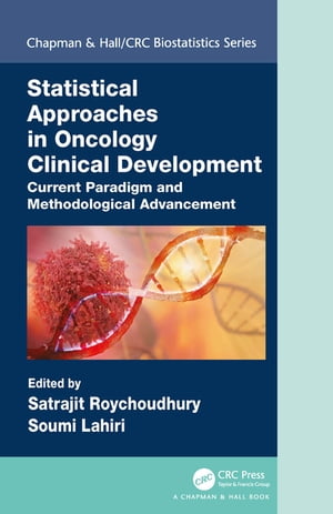 Statistical Approaches in Oncology Clinical Development Current Paradigm and Methodological Advancement