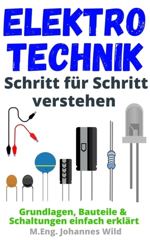 Elektrotechnik Schritt für Schritt verstehen