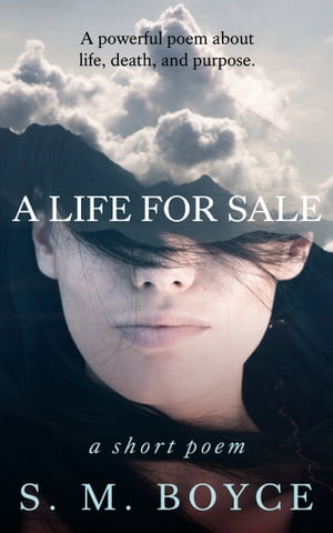 A Life For Sale: a short poem