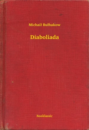 DiaboliadaŻҽҡ[ Michai? Bu?hakow ]