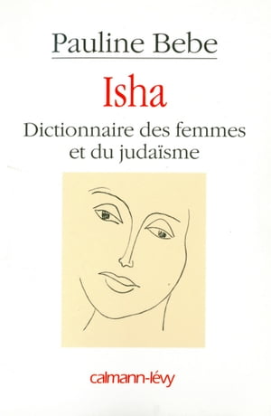 Isha Dictionnaire des femmes et du judaïsme