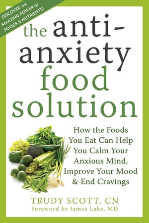 The Antianxiety Food Solution