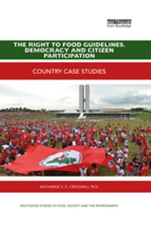 The Right to Food Guidelines, Democracy and Citizen Participation