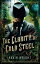 The Clarity of Cold Steel Tales of the Machine City, #1Żҽҡ[ Kevin Wright ]