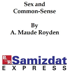 Sex and Common-Sense (1922)