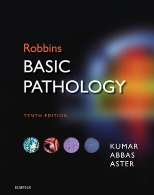 Robbins Basic Pathology Robbins Basic Pathology E-Book