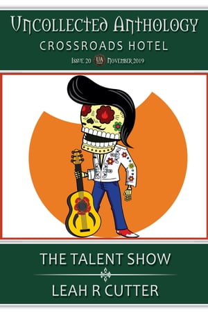 The Talent Show【電子書籍】[ Leah Cutter ]