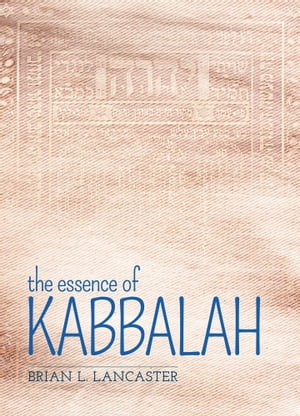 The Essence of Kabbalah