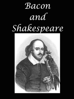 Bacon and Shakespeare【電子書籍】[ William