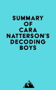 Summary of Cara Natterson's Decoding Boys