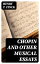 Chopin and Other Musical Essays