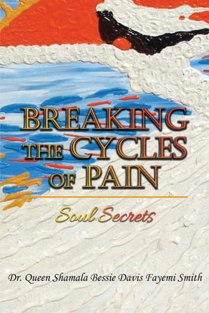 Breaking the Cycles of Pain