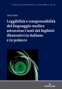 Leggibilit? e comprensibilit? del linguaggio medico attraverso i testi dei foglietti illustrativi in italiano e in polacco