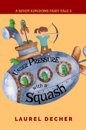 Under Pressure With a Squash The Multiplication Problem【電子書籍】[ Laurel Decher ]