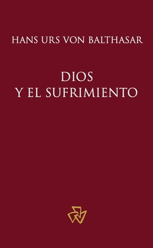 Dios y el sufrimiento