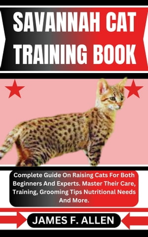 SAVANNAH CAT TRAINING BOOK