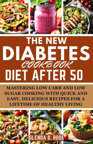 The New Diabetes Cookbook Diet After 50