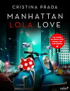 Manhattan Lola Love【電子書籍】[ Cristina 