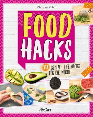 Food Hacks