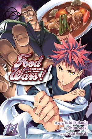 Food Wars!: Shokugeki no Soma, Vol. 11 The Sun Always Rises【電子書籍】[ Yuto Tsukuda ]