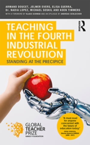 Teaching in the Fourth Industrial Revolution Standing at the Precipice