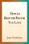 How to Keep the Pastor You LoveŻҽҡ[ Jane A. Rubietta ]