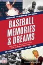Baseball Memories Dreams Reflections on the National Pastime from the Baseball Hall of Fame【電子書籍】