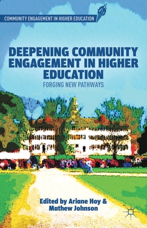 Deepening Community Engagement in Higher Education