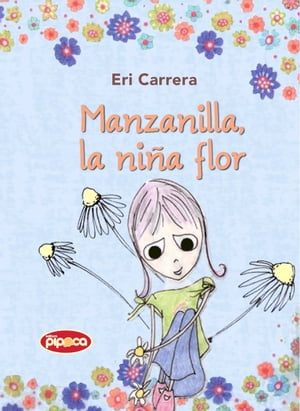 Manzanilla, la niña flor