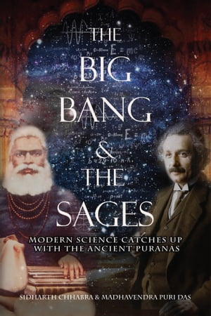 ŷKoboŻҽҥȥ㤨The Big Bang and The Sages Modern Science Catches Up With The Ancient Pur?asŻҽҡ[ Sidharth Chhabra ]פβǤʤ232ߤˤʤޤ
