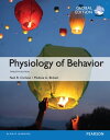 Physiology of Behavior, Global Edition【電子書籍】 Neil Carlson
