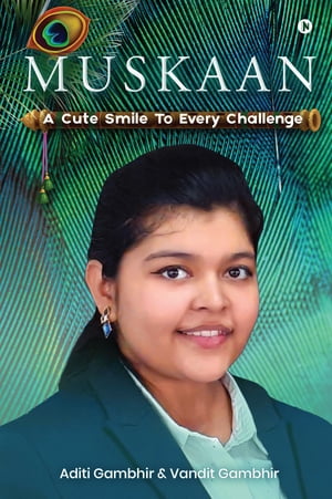 Muskaan A Cute Smile to Every Challenge【電子