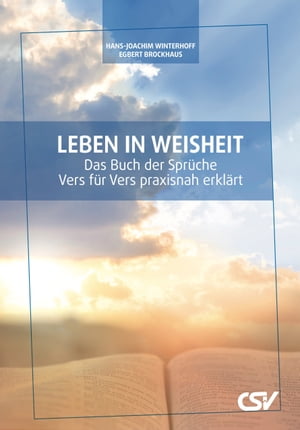 Leben in Weisheit Das Buch der Spr?che【電子書籍】[ H.-J. Winterhoff ]